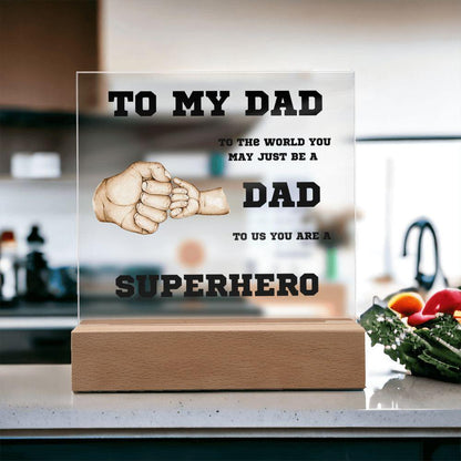 To My Dad You Are A Superhero Personalized Acrylic Plaque - Mallard Moon Gift Shop