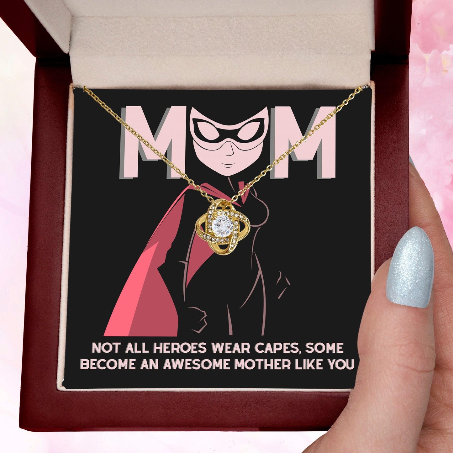 To My Mom Not All Heroes Wear Capes, Some Become an Awesome Mom Love Knot Necklace - Mallard Moon Gift Shop