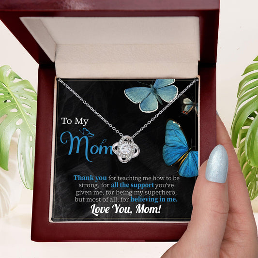To My Mom Thank you for Believing In Me - Love Knot Necklace - Mallard Moon Gift Shop