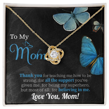 To My Mom Thank you for Believing In Me - Love Knot Necklace - Mallard Moon Gift Shop