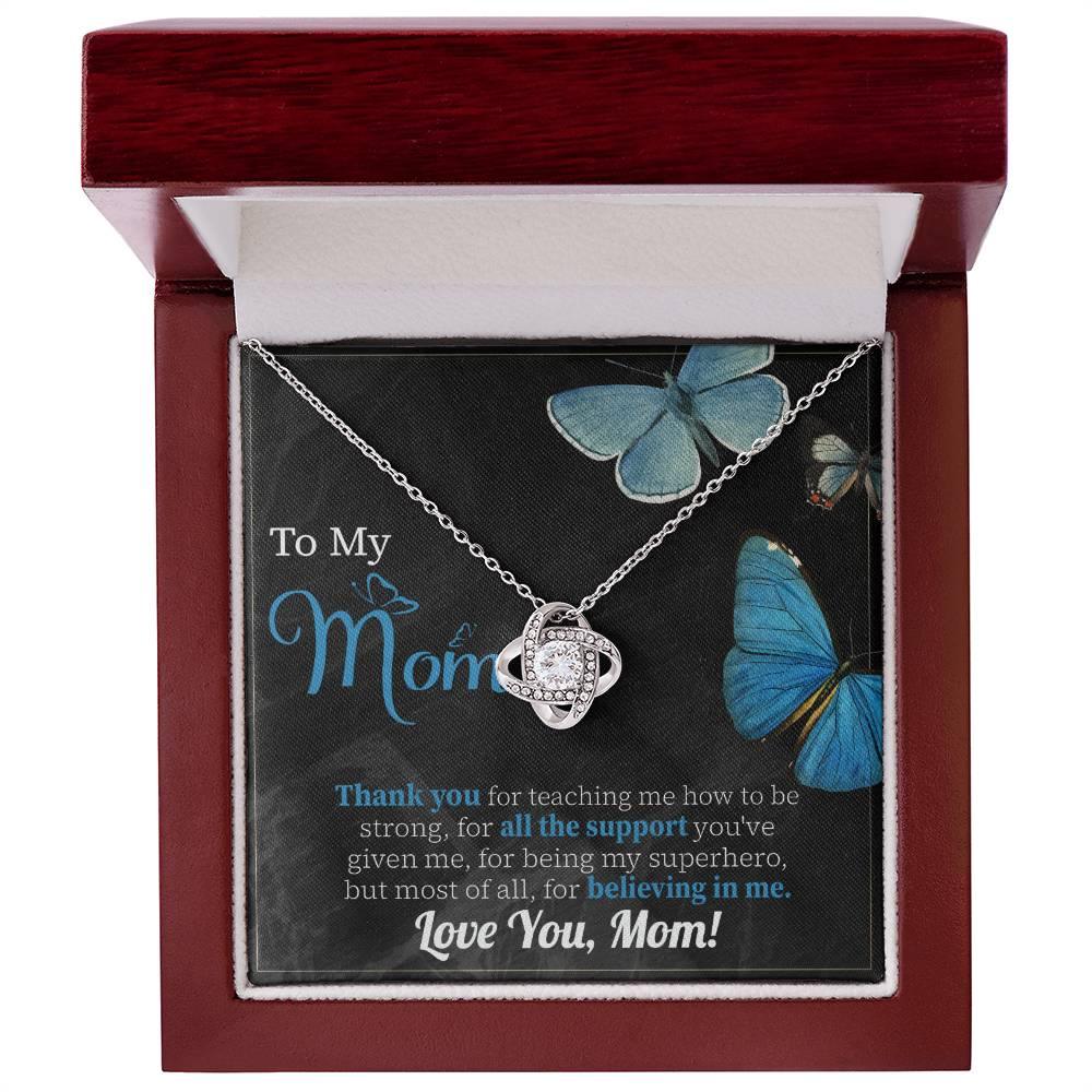 To My Mom Thank you for Believing In Me - Love Knot Necklace - Mallard Moon Gift Shop