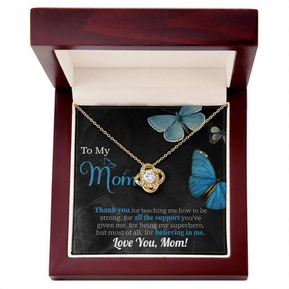 To My Mom Thank you for Believing In Me - Love Knot Necklace - Mallard Moon Gift Shop