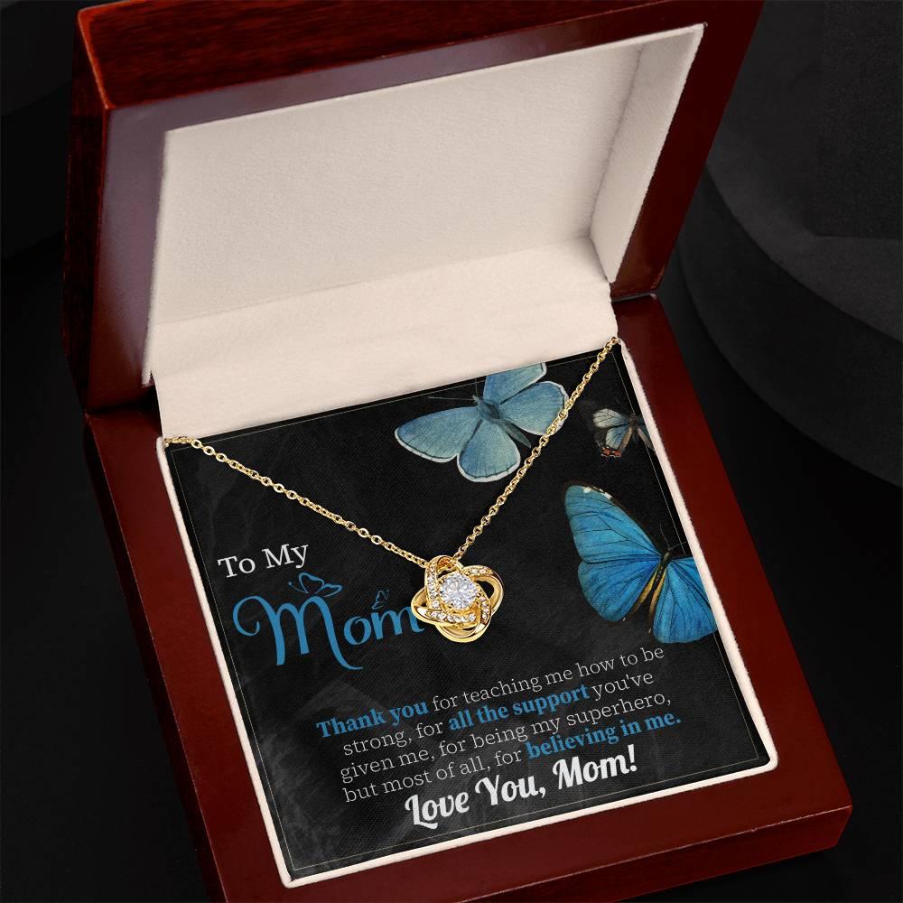To My Mom Thank you for Believing In Me - Love Knot Necklace - Mallard Moon Gift Shop