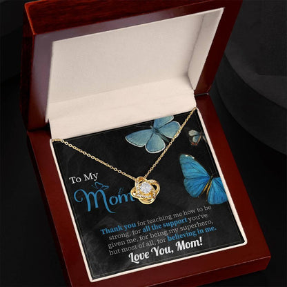 To My Mom Thank you for Believing In Me - Love Knot Necklace - Mallard Moon Gift Shop