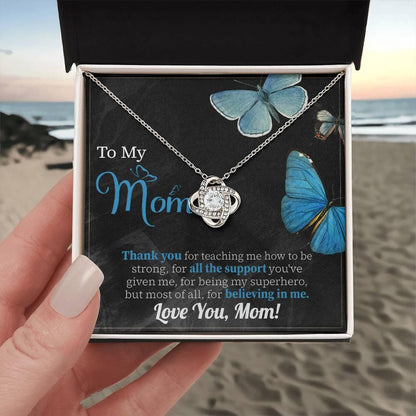 To My Mom Thank you for Believing In Me - Love Knot Necklace - Mallard Moon Gift Shop