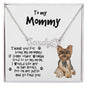 To My Mommy Yorkshire Terrier Paw Print Name Necklace - Mallard Moon Gift Shop