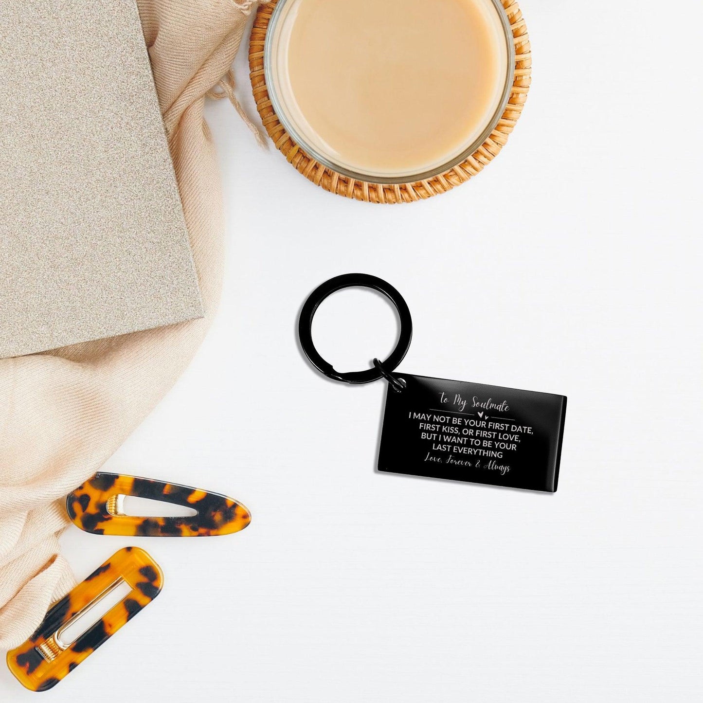 To My Soulmate I Want to Be Your Last Everything Black Engraved Keychain Romantic Valentine Gift - Mallard Moon Gift Shop