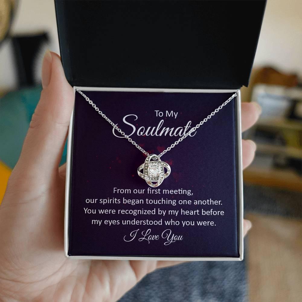 To My Soulmate Our Spirits Touched Love Knot Necklace - Mallard Moon Gift Shop