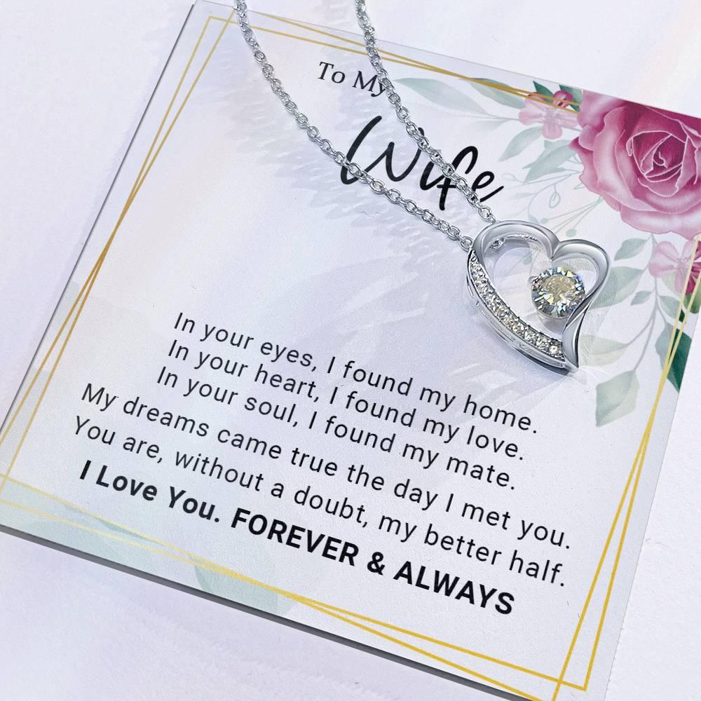 To My Wife You Are My Better Half Forever Love Pendant Necklace - Mallard Moon Gift Shop