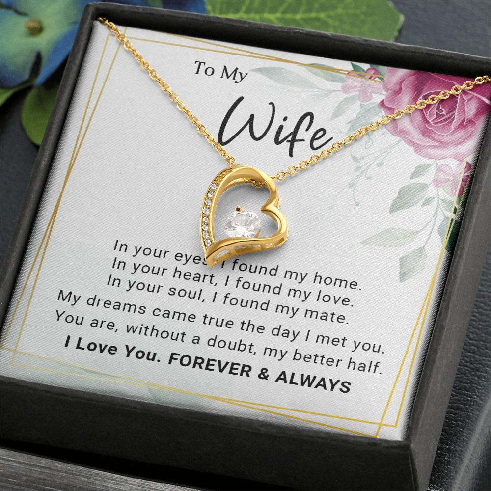 To My Wife You Are My Better Half Forever Love Pendant Necklace - Mallard Moon Gift Shop