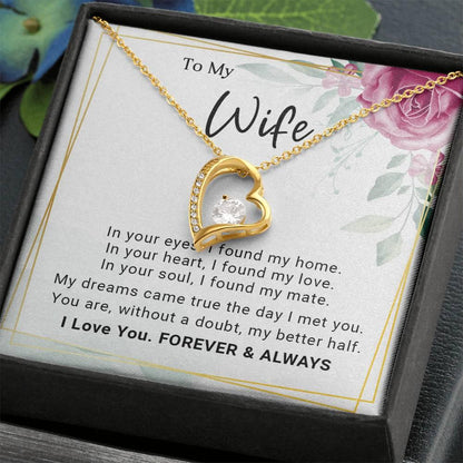 To My Wife You Are My Better Half Forever Love Pendant Necklace - Mallard Moon Gift Shop