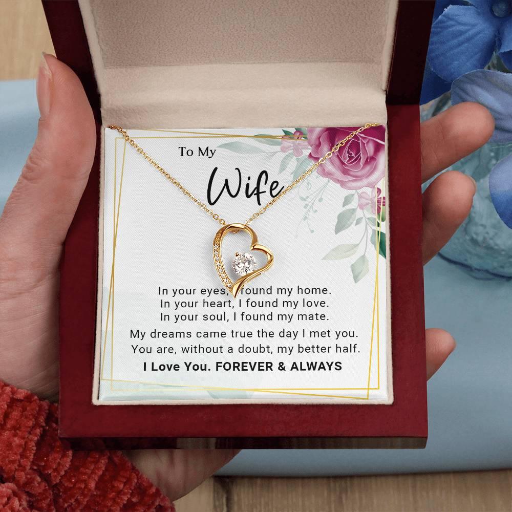 To My Wife You Are My Better Half Forever Love Pendant Necklace - Mallard Moon Gift Shop