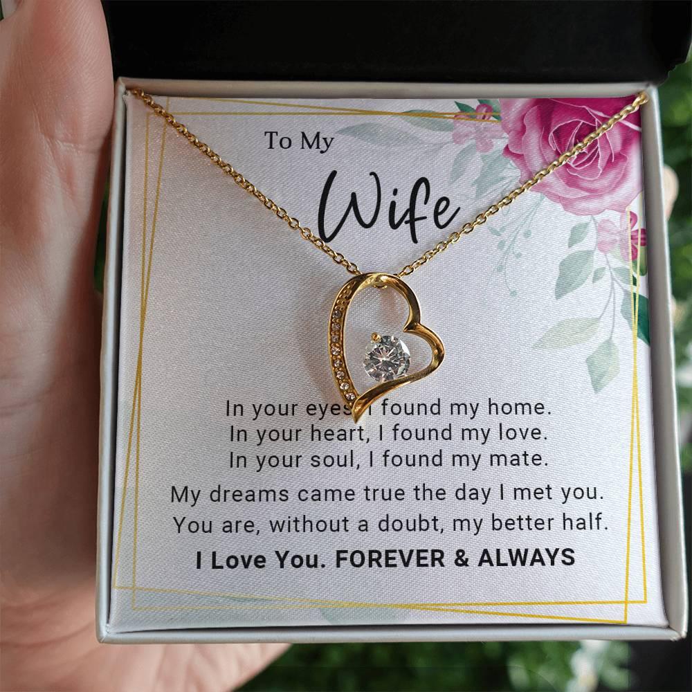 To My Wife You Are My Better Half Forever Love Pendant Necklace - Mallard Moon Gift Shop