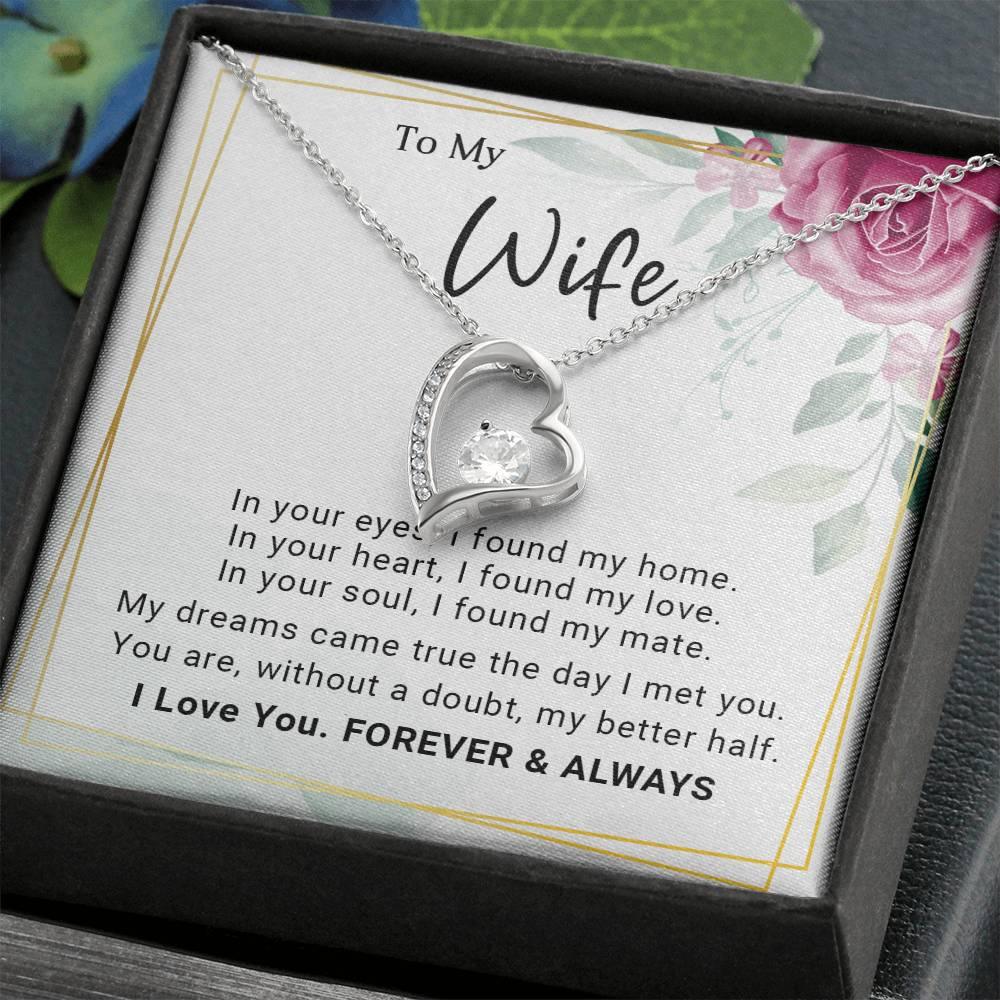 To My Wife You Are My Better Half Forever Love Pendant Necklace - Mallard Moon Gift Shop