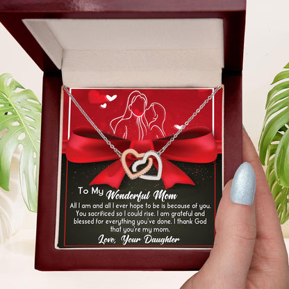 To My Wonderful Mom - Because Of You I Am All I Could Ever Be Interlocking Hearts Necklace - Mallard Moon Gift Shop