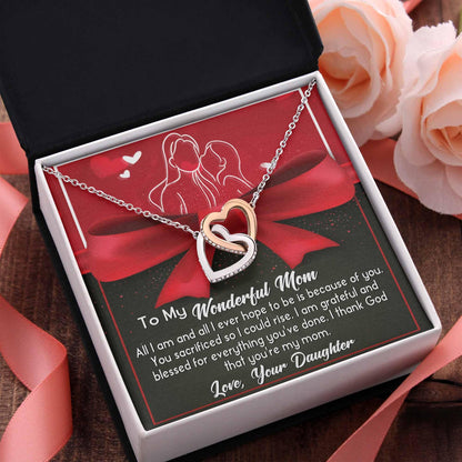 To My Wonderful Mom - Because Of You I Am All I Could Ever Be Interlocking Hearts Necklace - Mallard Moon Gift Shop