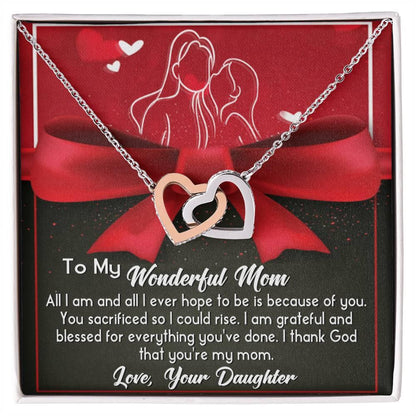 To My Wonderful Mom - Because Of You I Am All I Could Ever Be Interlocking Hearts Necklace - Mallard Moon Gift Shop