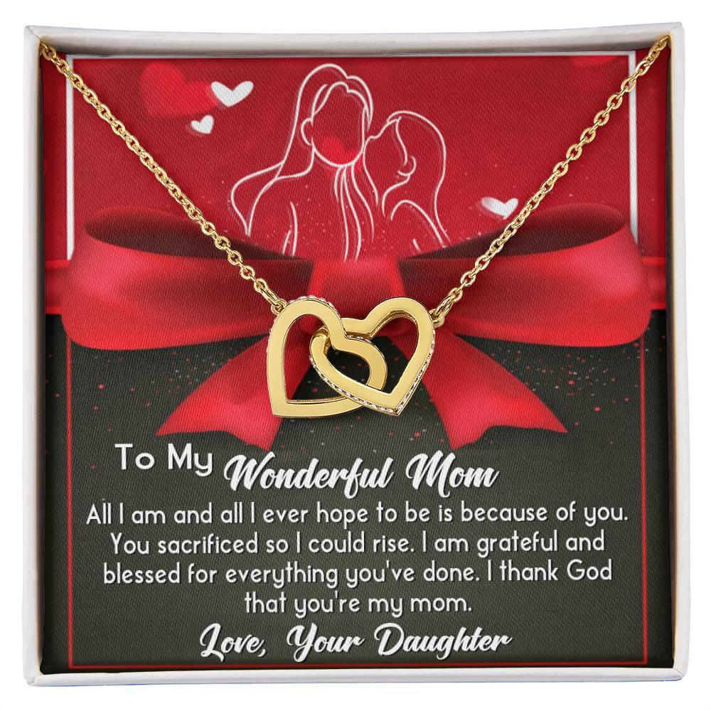 To My Wonderful Mom - Because Of You I Am All I Could Ever Be Interlocking Hearts Necklace - Mallard Moon Gift Shop
