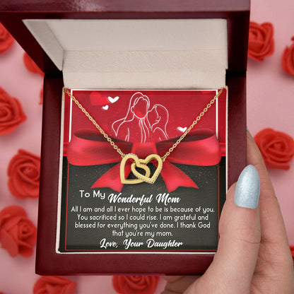 To My Wonderful Mom - Because Of You I Am All I Could Ever Be Interlocking Hearts Necklace - Mallard Moon Gift Shop