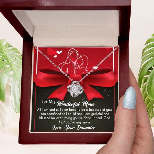 To My Wonderful Mom I am Blessed and Grateful - Love Knot Necklace - Mallard Moon Gift Shop