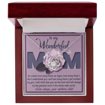 To My Wonderful Mom-Love Your Stubborn Child Knot Pendant Necklace - Mallard Moon Gift Shop