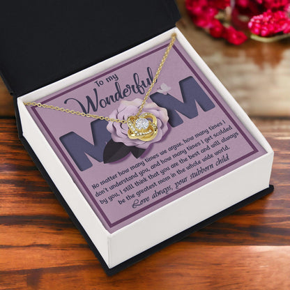 To My Wonderful Mom-Love Your Stubborn Child Knot Pendant Necklace - Mallard Moon Gift Shop