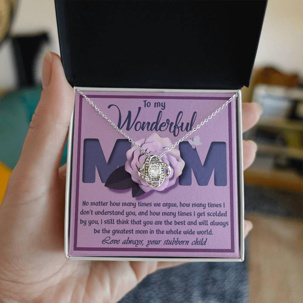 To My Wonderful Mom-Love Your Stubborn Child Knot Pendant Necklace - Mallard Moon Gift Shop