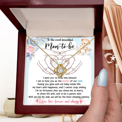 To the Most Beautiful Mom to Be I Am Blessed To Have You as the Mother of Our Child - Love Knot Necklace - Mallard Moon Gift Shop