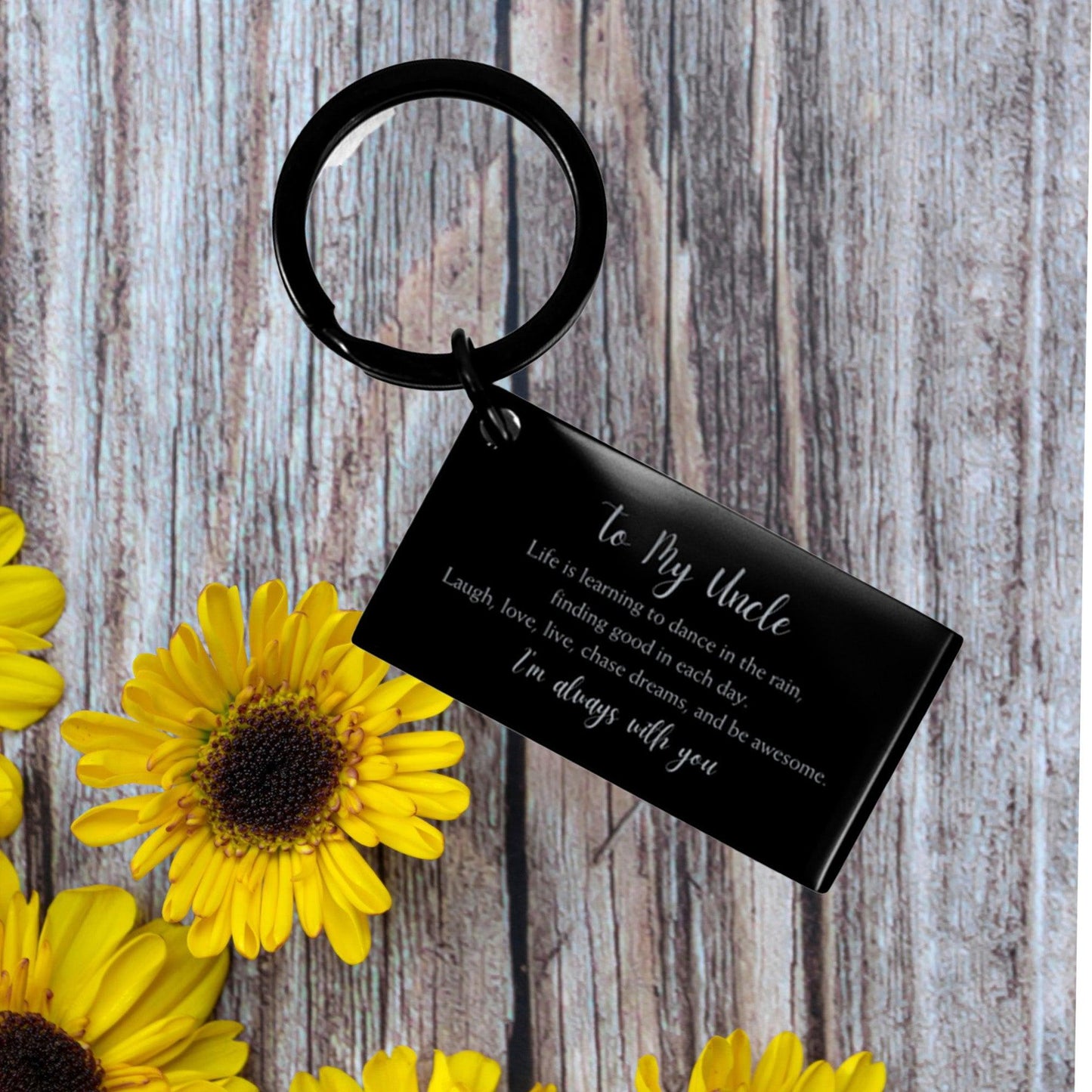 Uncle Black Engraved Keychain, Motivational Christmas, Birthday Gifts Life is learning to dance in the rain, finding good in each day. I'm always with you - Mallard Moon Gift Shop