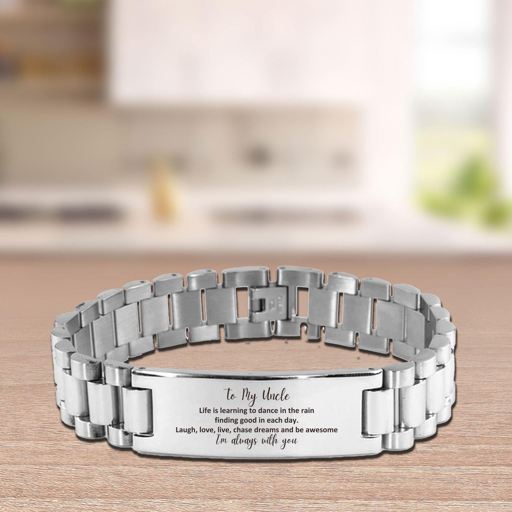 Uncle Ladder Stainless Steel Engraved Bracelet, Motivational Christmas, Birthday Gifts Life is learning to dance in the rain, finding good in each day. I'm always with you - Mallard Moon Gift Shop