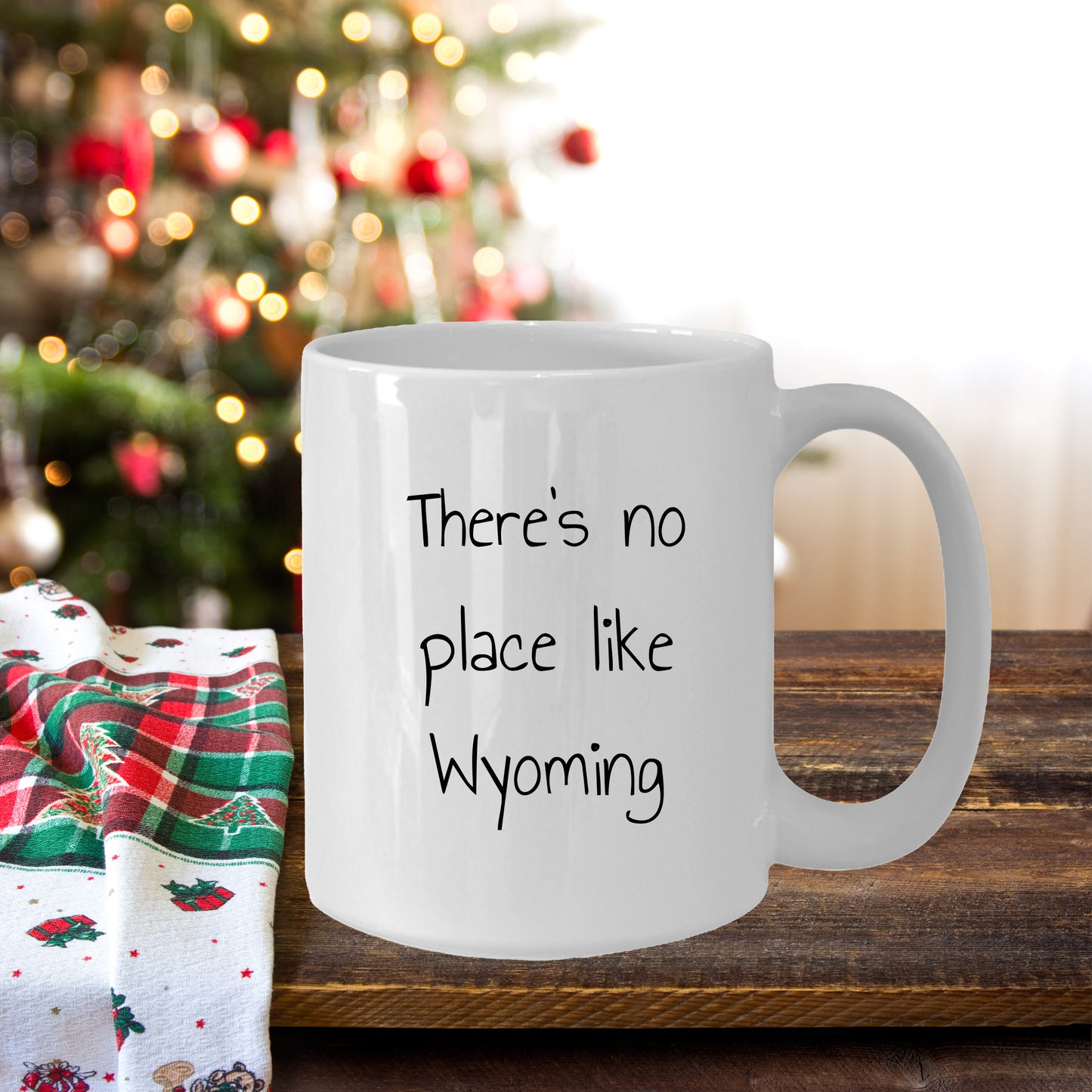 Wyoming Gifts for Lovers of Wyoming - Funny There's No Place Like Wyoming White Coffee Mug - Mallard Moon Gift Shop