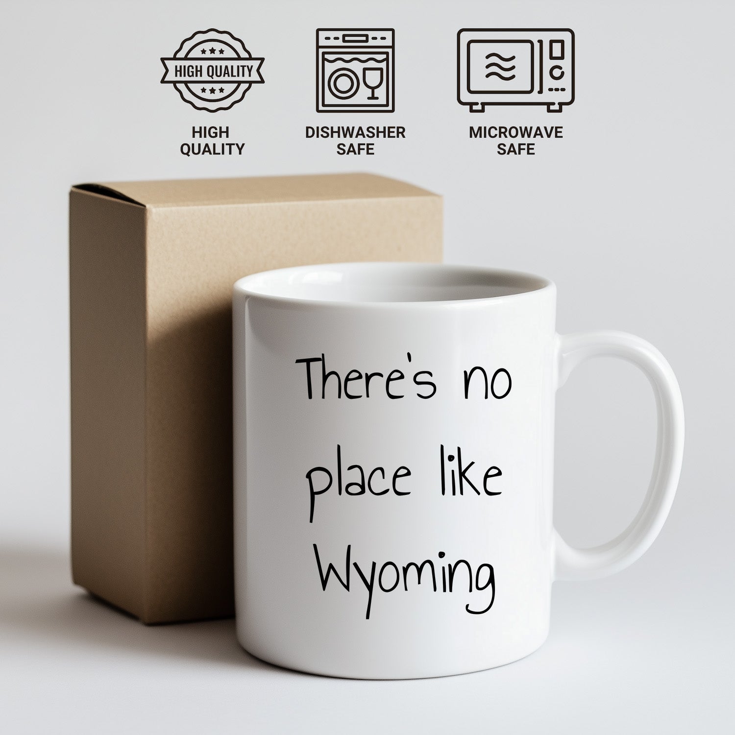 Wyoming Gifts for Lovers of Wyoming - Funny There's No Place Like Wyoming White Coffee Mug - Mallard Moon Gift Shop