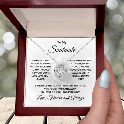 To My Soulmate - Love You Longer - Love Knot Pendant Necklace - Mallard Moon Gift Shop