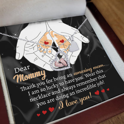 Dear Mommy Wear this Necklace You are Doing an Incredible Job Baby Feet Pendant Necklace - Mallard Moon Gift Shop