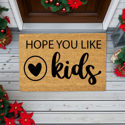 Funny Family Doormat – “Hope You Like Kids” | Coir Welcome Mat with Heart Design | Family Home Entryway Décor | Perfect Gift for Parents - Mallard Moon