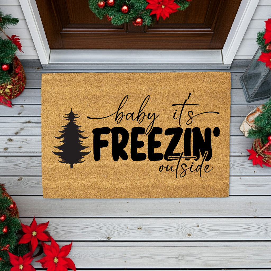 Winter Doormat - Baby It’s Freezin’ Outside | Funny Holiday Coir Welcome Mat | Rustic Front Porch Winter Décor - Mallard Moon
