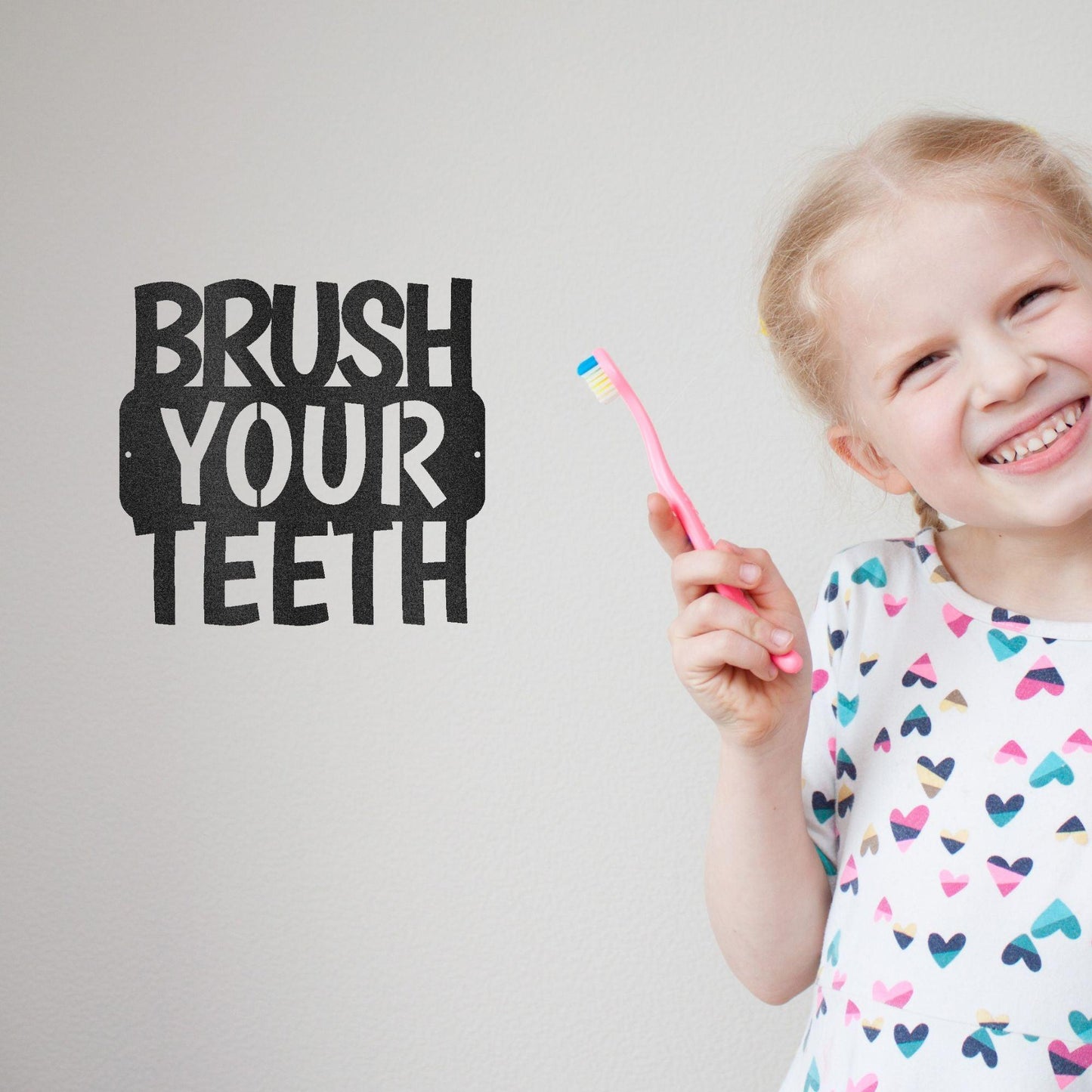 Brush Your Teeth Quote Indoor Outdoor Steel Wall Sign - Mallard Moon Gift Shop