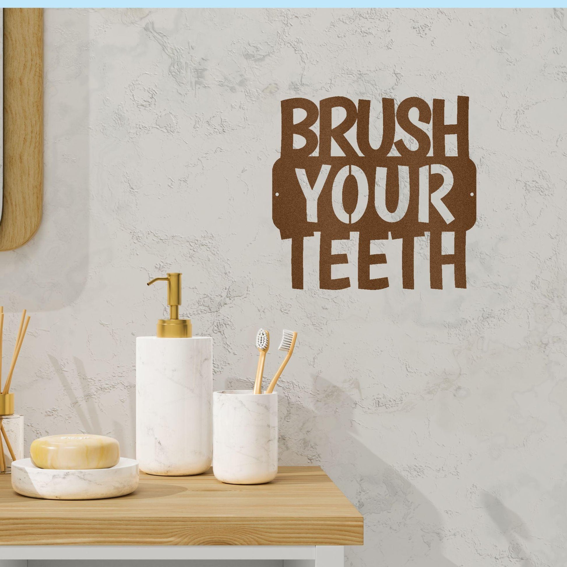 Brush Your Teeth Quote Indoor Outdoor Steel Wall Sign - Mallard Moon Gift Shop