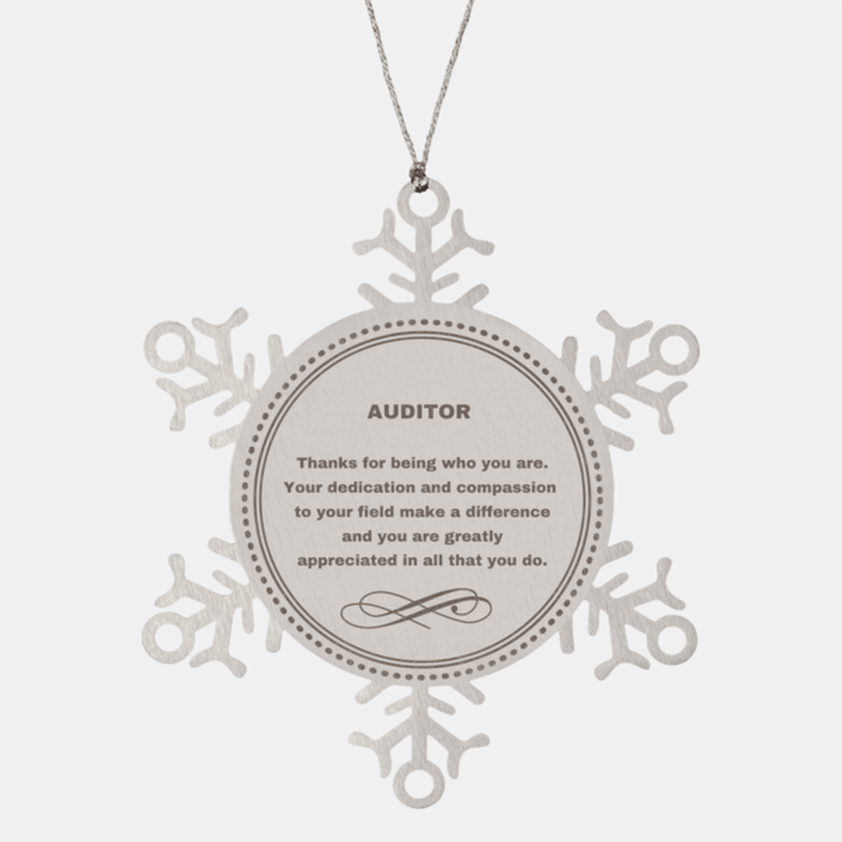 Auditor Snowflake Ornament - Thanks for being who you are - Birthday Christmas Tree Gifts Coworkers Colleague Boss