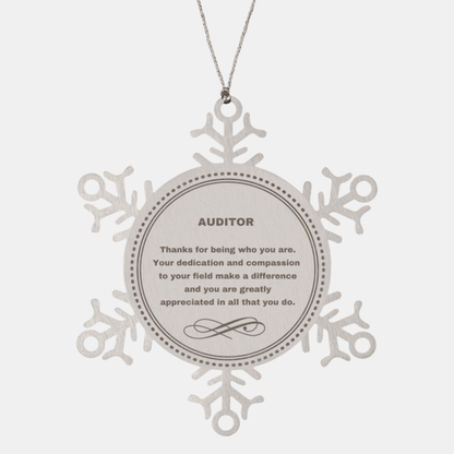 Auditor Snowflake Ornament - Thanks for being who you are - Birthday Christmas Tree Gifts Coworkers Colleague Boss