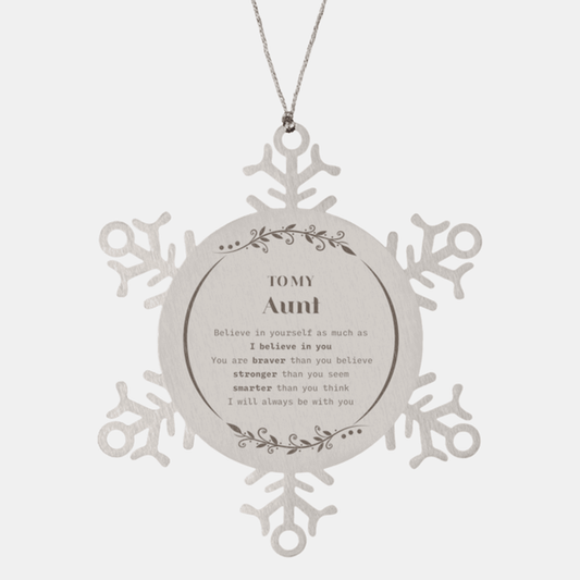 Aunt Snowflake Ornament Gifts, To My Aunt You are braver than you believe, stronger than you seem, Inspirational Gifts For Aunt Ornament, Birthday, Christmas Gifts For Aunt Men Women