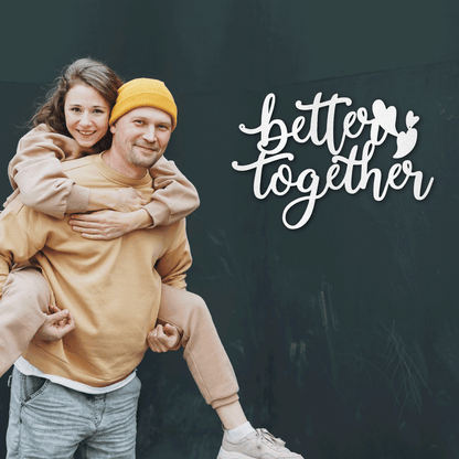 Better Together Quote Steel Wall Sign - Mallard Moon Gift Shop