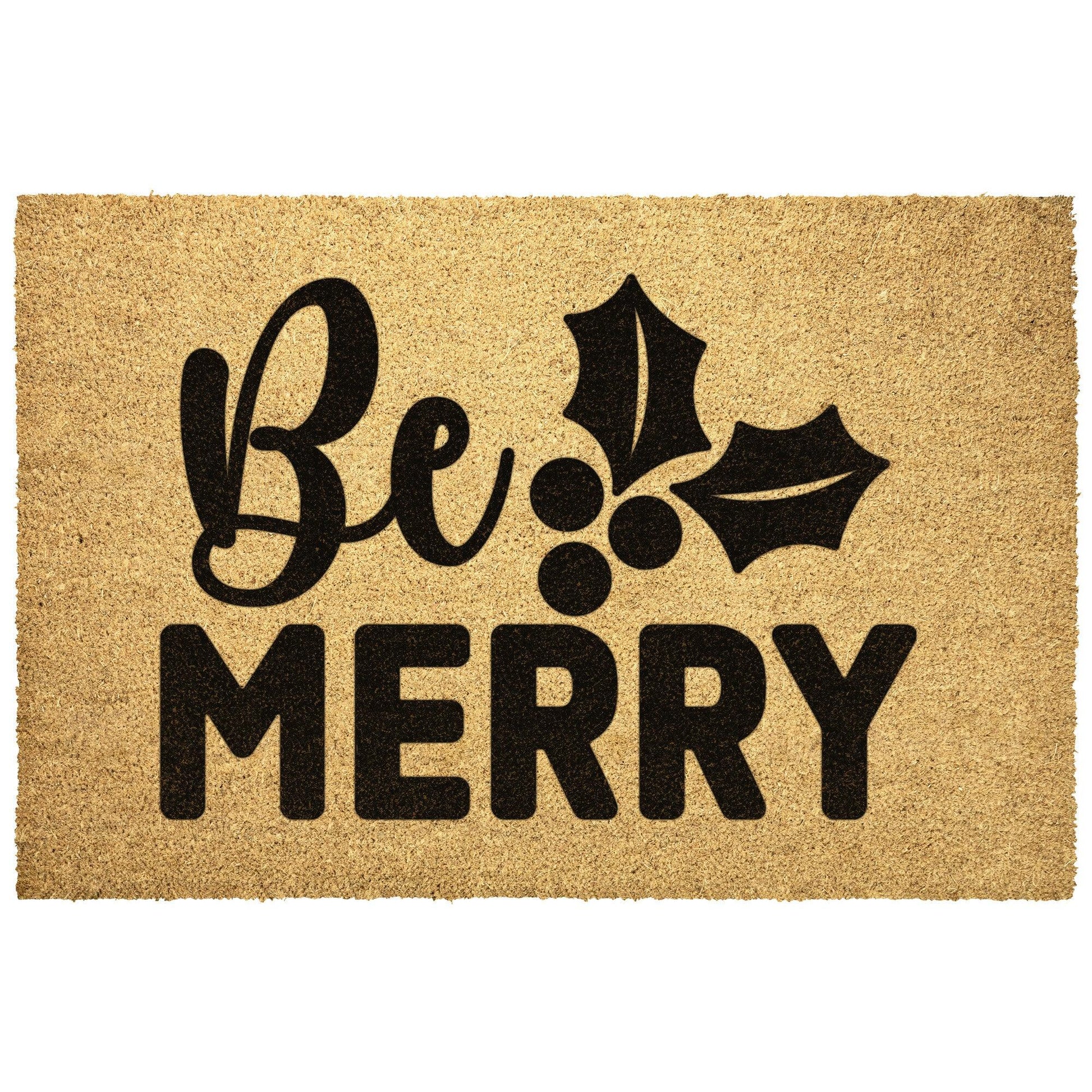 Be Merry Outdoor Mat - Mallard Moon Gift Shop