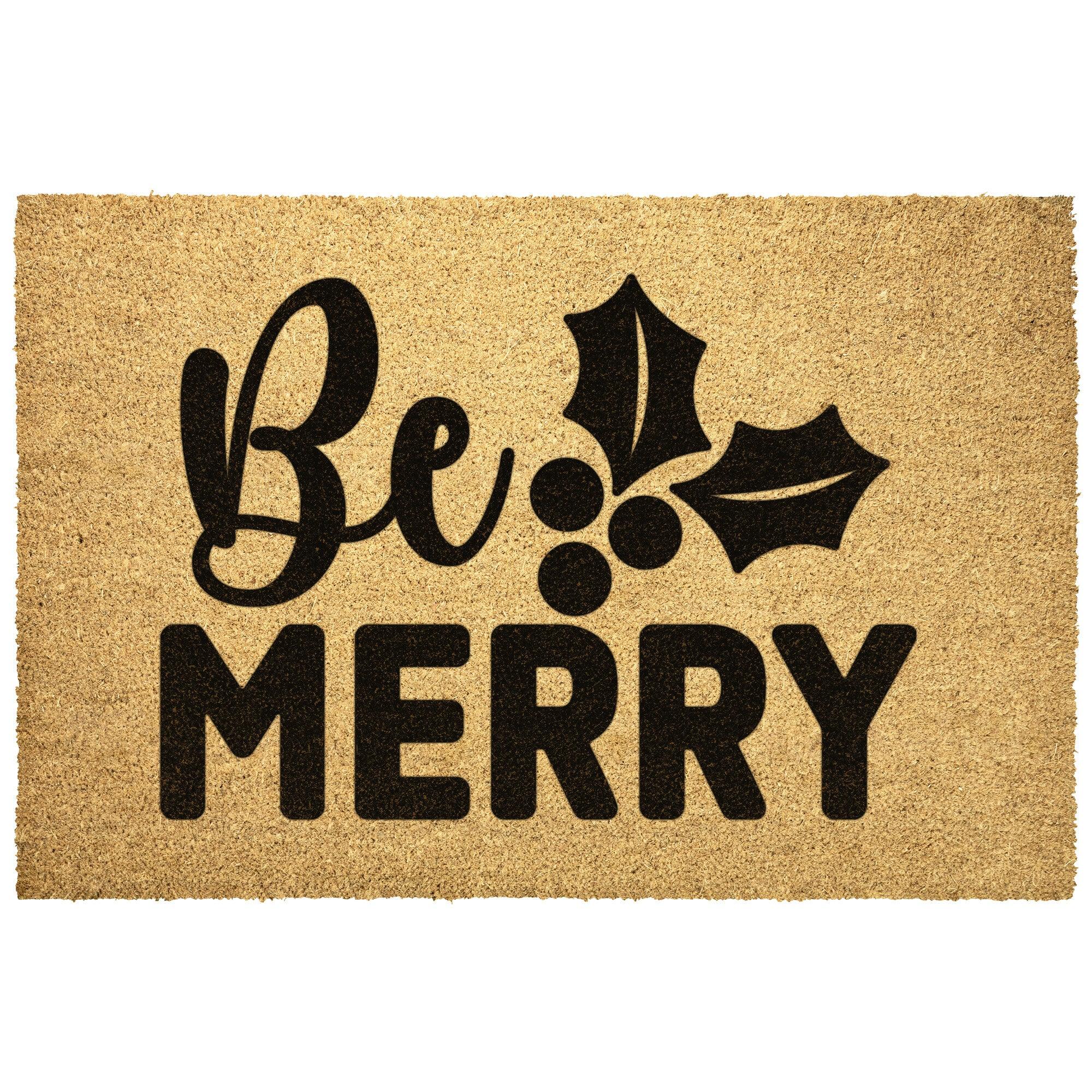 Be Merry Outdoor Mat - Mallard Moon Gift Shop