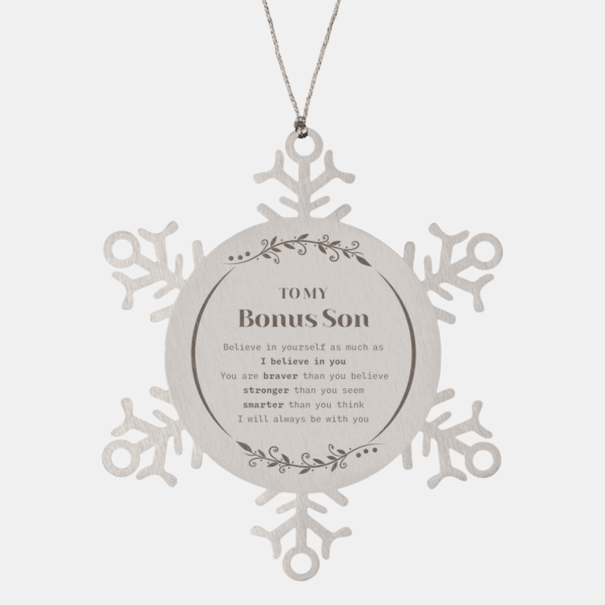 Bonus Son Snowflake Ornament Gifts, To My Bonus Son You are braver than you believe, stronger than you seem, Inspirational Gifts For Bonus Son Ornament, Birthday, Christmas Gifts For Bonus Son Men Women