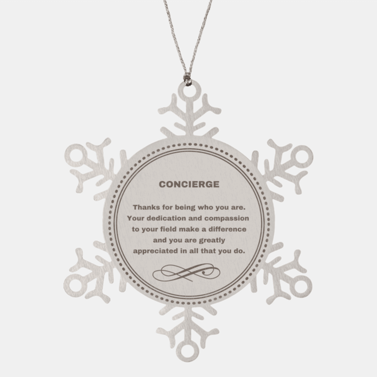 Concierge Snowflake Ornament - Thanks for being who you are - Birthday Christmas Tree Gifts Coworkers Colleague Boss