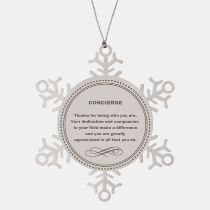 Concierge Snowflake Ornament - Thanks for being who you are - Birthday Christmas Tree Gifts Coworkers Colleague Boss