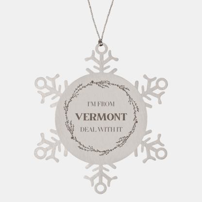 I'm from Vermont, Deal with it, Proud Vermont State Ornament Gifts, Vermont Snowflake Ornament Gift Idea, Christmas Gifts for Vermont People, Coworkers, Colleague