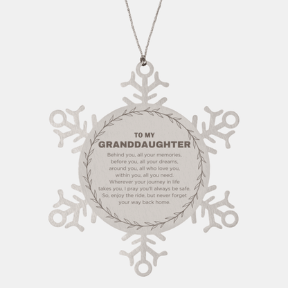 Inspirational Granddaughter Snowflake Stainless Steel Ornament - Behind you, all your Memories, Before you, all your Dreams - Birthday, Christmas Holiday Gifts