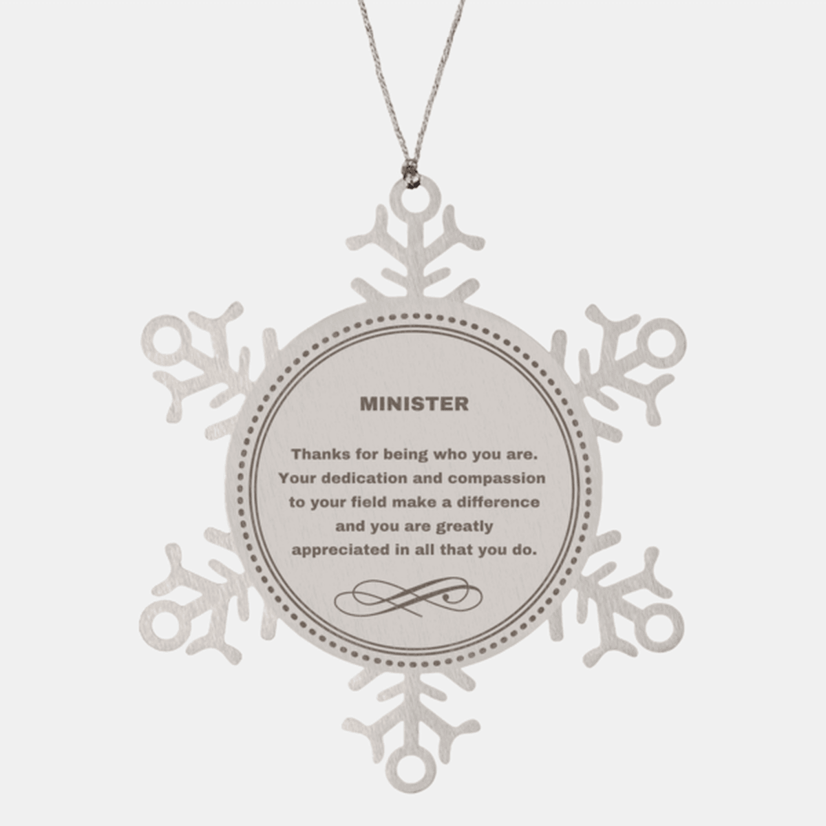 Minister Snowflake Ornament - Thanks for being who you are - Birthday Christmas Jewelry Gifts Coworkers Colleague Boss